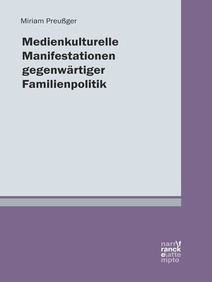 cover image of Medienkulturelle Manifestationen gegenwärtiger Familienpolitik